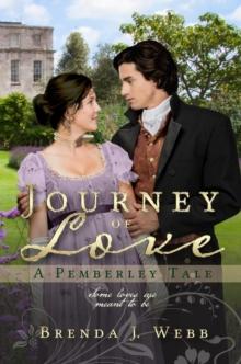 Journey Of Love - A Pemberley Tale