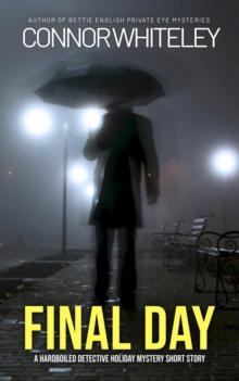 Final Day: A Hardboiled Detective Fiction Holiday Mystery Short Story