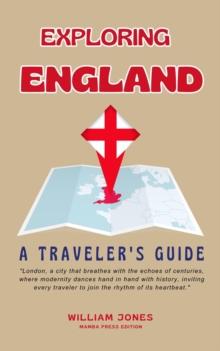 Exploring England: A Traveler's Guide