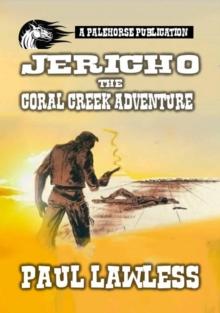 Jericho And The Coral Creek Adventure : Jericho