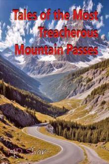 Tales of the Most Treacherous Mountain Passes