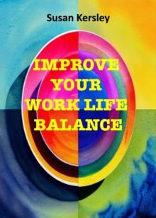 Improve Your Work Life Balance : Self-help Books