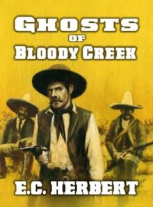 Ghost Riders of Bloody Creek