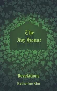 Ivy House: Revelations