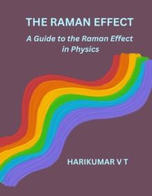 Raman Effect: A Guide to the Raman Effect in Physics