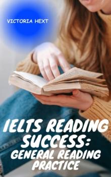 IELTS Reading Success: General Reading Practice