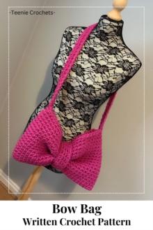 Bow Bag - Written Crochet Pattern