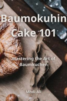 Baumokuhin Cake 101