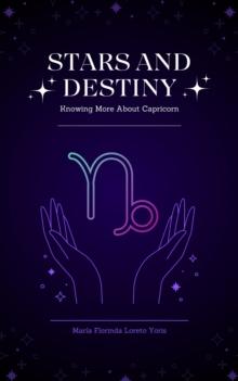 Stars and Destiny: Knowing More about Capricorn