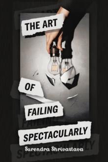 Art of Failing Spectacularly