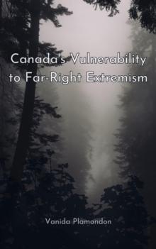 Canada's Vulnerability to Far-Right Extremism