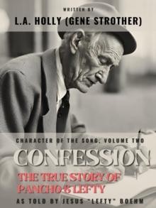 Confession: The True Story of Pancho & Lefty : Character of the Song, #2