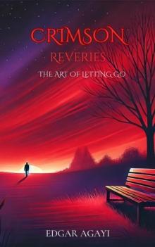 Crimson Reveries: The Art of Letting Go