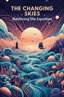 Changing Skies: Balancing the Equation