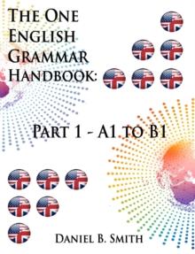 One English Grammar Handbook: Part 1 - A1 to B1