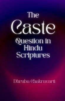 Caste Question in Hindu Scriptures