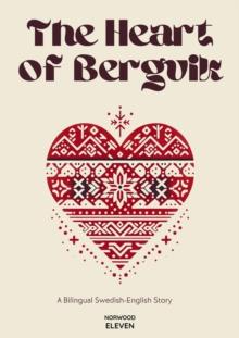 Heart of Bergvik: A Bilingual Swedish-English Story