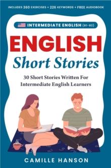 Intermediate English Short Stories : English Short Stories