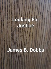 Looking For Justice : The Ol' Cowboy Series, #1