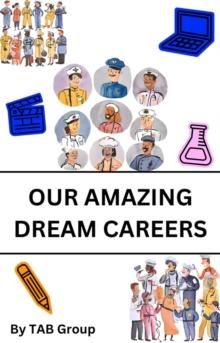 Our Amazing Dream Jobs