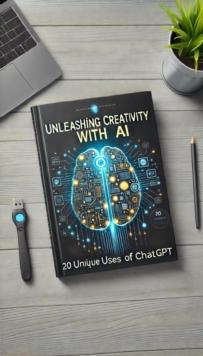 Unleashing Creativity with AI 20 Unique Uses of ChatGPT