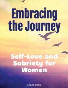 Embracing the Journey: Self love and Sobriety for Women