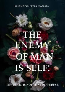 Enemy of Man is Self: The Devil is Not That Powerful