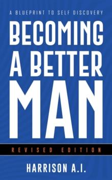 Becoming A Better Man