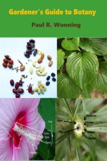 Gardeners' Guide To Botany : Gardener's Guide Series, #4