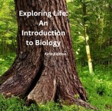 Exploring Life: An Introduction to Biology