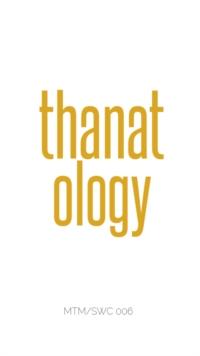 Thanatology : Christian Doctrine, #4