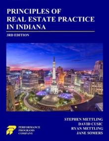 Principles of Real Estate Practice in Indiana: 3rd Edition