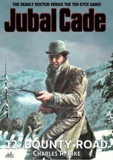 Bounty Road (A Jubal Cade Western #12)