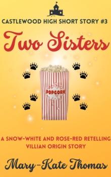 Two Sisters: A Castlewood High Short Story : Castlewood High Origin Stories, #3