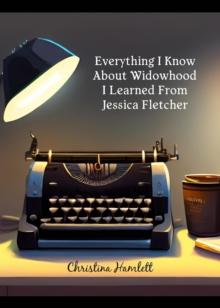 Everything I Know About Widowhood I Learned From Jessica Fletcher