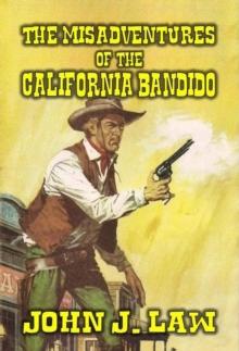 Misadventures of the California Bandido