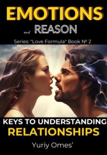 Emotions and Reason: Keys to Understanding Relationships