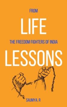 Life Lessons : From The Freedom Fighters Of India : Routine, #7