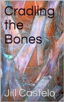 Cradling the Bones