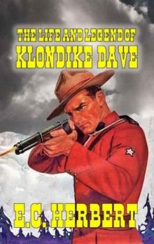 Life and Legend of Klondike Dave