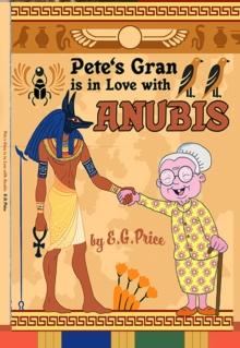 Pete's Gran is in Love with Anubis