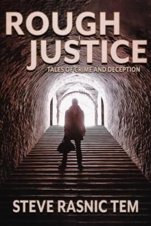 Rough Justice: Tales of Crime and Deception