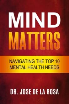 Mind Matters Navigating the top 10 Mental Health Needs