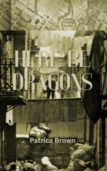 Here Be Dragons : New Worlders, #1