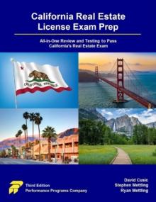 California Real Estate License Exam Prep: All-in-One Review and Testing to Pass California's Real Estate Exam