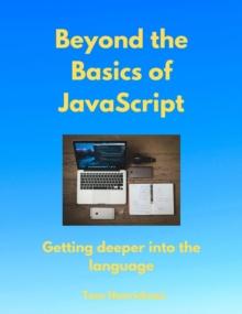 Beyond the Basics of JavaScript