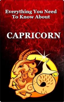 Everything You Need to Know About Capricorn : Zodiac Series, #10