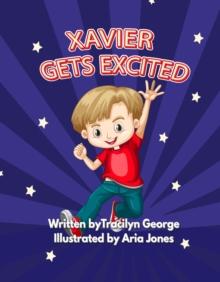 Xavier Gets Excited