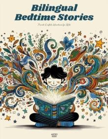 Bilingual Bedtime Stories: French-English Adventures for Kids