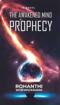 Awakened Mind- The Prophecy: Book 1 : The Awakened Mind, #1